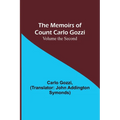 The Memoirs of Count Carlo Gozzi; Volume the Second - Paperback