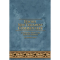 Jewish New Testament Commentary: A Companion Volume to the Jewish New Testament by David H. Stern - Hardcover