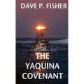 The Yaquina Covenant - Paperback