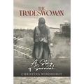The Tradeswoman: A Story of Survival - Hardcover
