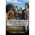 What Loyalty Demands - Paperback