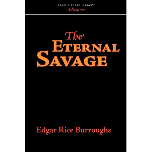 The Eternal Savage - Paperback