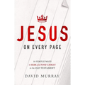 Jesus on Every Page: 10 Simple Ways to Seek and Find Christ in the Old Testament - Paperback