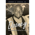 Dooney: Why Aren't We Telling Our Story - Paperback
