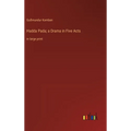 Hadda Pada; a Drama in Five Acts: in large print - Hardcover