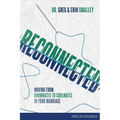 Reconnected: Moving from Roommates to Soulmates in Marriage - Paperback
