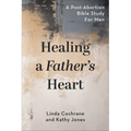 Healing a Father's Heart - Paperback