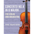 Haydn Franz Joseph Concerto No2 in G Major Hob VIIa: 4 Violin and Piano by Ferdinand Kuchler Peters - Paperback
