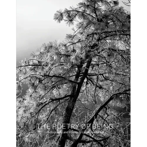 The Poetry of Being: Photographs and Haikus - Hardcover