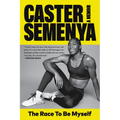 The Race to Be Myself: A Memoir - Paperback