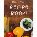 Here's Your Recipe Book!: A great size (8.5 x 11 in) - a nice size with enough writing space to jot down everything needed. - Paperback