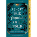 A Short Walk Through a Wide World - Paperback