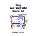 Easy Wix Website Builder Kit: Create Stunning Sites with Intuitive Tools - Perfect for Beginners - Paperback