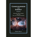 Consciousness and Energy, Vol. 3: Religion, Sex, Power, and the Fall of Consciousness - Paperback