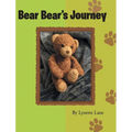 Bear Bear's Journey - Hardcover