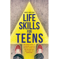 Life Skills For Teens - Paperback