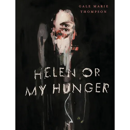 Helen Or My Hunger - Paperback