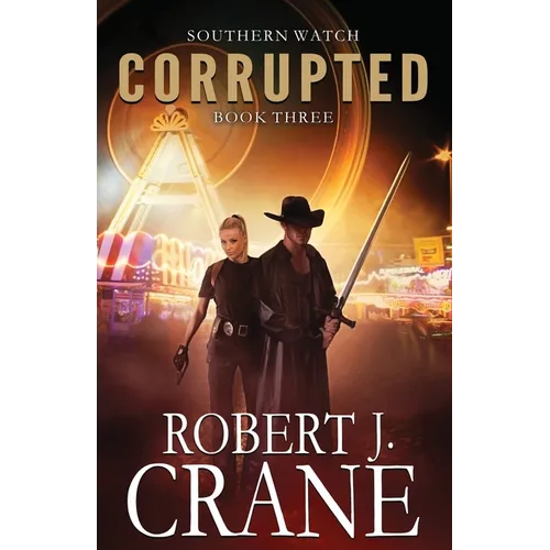 Corrupted: Southern Watch #3 - Paperback