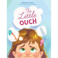 The Little Ouch - Hardcover