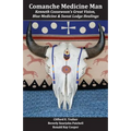 Comanche Medicine Man: Kenneth Coosewoon's Great Vision, Blue Medicine, and Sweat Lodge Healings - Paperback