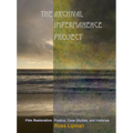 The Archival Impermanence Project: Film Restoration Poetics, Case Studies, and Histories - Paperback