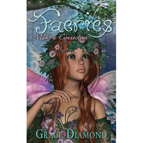 Faeries: Make A Connection - Paperback