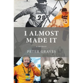 I Almost Made It: A Memoir - Paperback