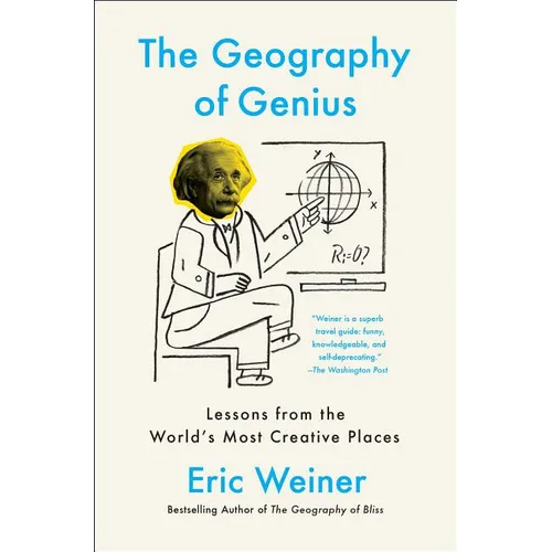 The Geography of Genius: Lessons from the World's Most Creative Places - Paperback