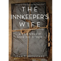 The Innkeeper's Wife: A friendship like no other - Paperback
