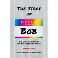 The Story of Bob: The Life and Times of Rev. Robert W. Wood - Paperback