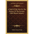 A Waif Of The War Or, The History Of The Seventy-Fifth Illinois Infantry - Paperback