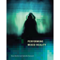 Performing Mixed Reality - Paperback