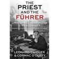 The Priest and the Führer: The Ministry and Martyrdom of a Peacemaker - Paperback