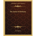 The Saints Of Brittany - Paperback