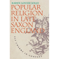 Popular Religion in Late Saxon England: Elf Charms in Context - Paperback