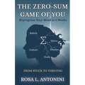 The Zero-Sum Game of You: From Stuck to Thriving - Paperback