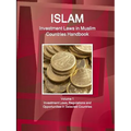 Investment Laws in Muslim Countries Handbook Volume 1 Investment Laws, Regulations and Opportunities in Selected Countries - Paperback