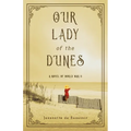 Our Lady of the Dunes - Paperback