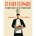 Escoffier: The Complete Guide to the Art of Modern Cookery - Paperback