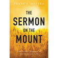 The Sermon on the Mount: The Perfect Measure of the Christian Life - Paperback