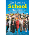Go Back to School & Get Better - Paperback