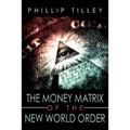 The Money Matrix of the New World Order - Paperback