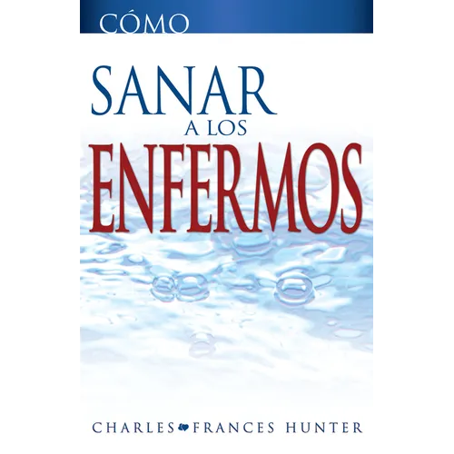 Cómo Sanar a Los Enfermos - Paperback