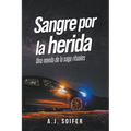 Sangre por la herida - Paperback