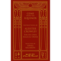 Gems from the Equinox: Instructions by Aleister Crowley for His Own Magical Order - Hardcover