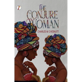 The Conjure Woman - Paperback