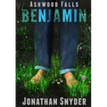 Ashwood Falls: Benjamin - Paperback