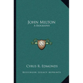 John Milton: A Biography - Paperback