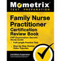 Family Nurse Practitioner Certification Review Book - FNP Examination Secrets Study Guide, Full-Length Practice Test, Step-by-Step Video Tutorials: [3 - Paperback