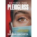 Behind the Plexiglass: Through the Lens of a Fast Food Worker During the Pandemic - Hardcover